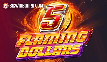 5 Flaming Dollars