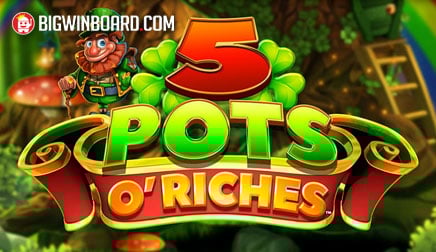5 Pots o’ Riches