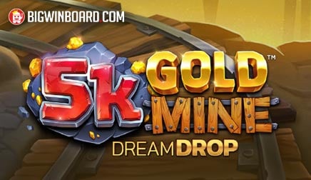 5k Gold Mine Dream Drop