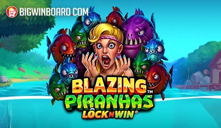 Blazing Piranhas