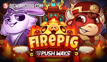 Fire Pig Push Ways