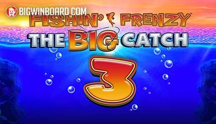 Fishin’ Frenzy The Big Catch 3