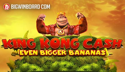 King Kong Cash Even Bigger Bananas