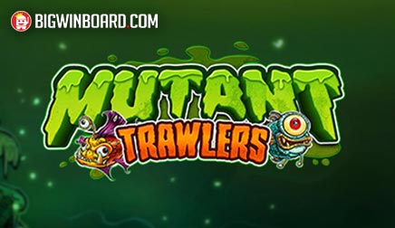 Mutant Trawlers