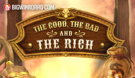 The Good, The Bad and The Rich