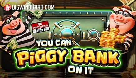 You Can Piggy Bank on It