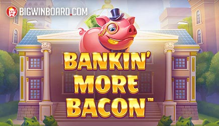 Bankin’ More Bacon