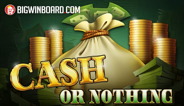 Cash or Nothing