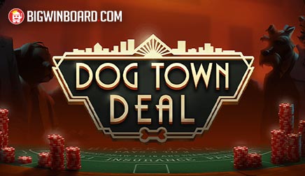 Dog Town Deal