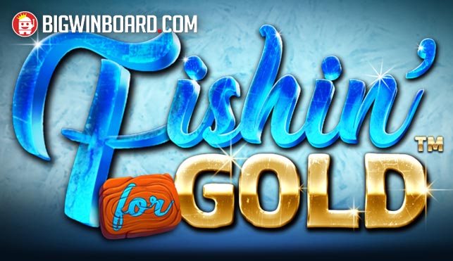 Fishin’ For Gold