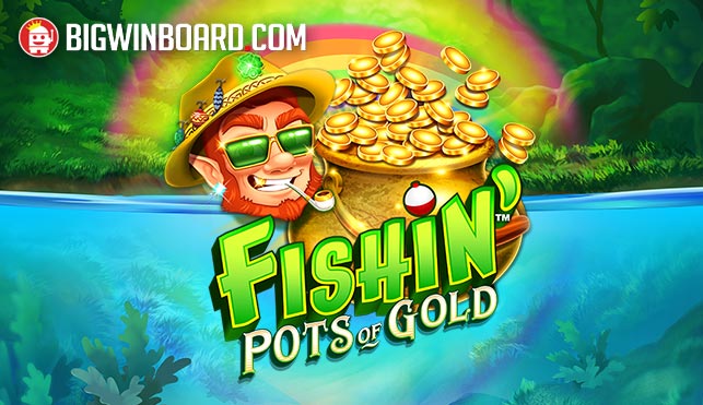 Fishin’ Pots of Gold