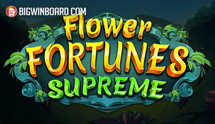 Flower Fortunes Supreme