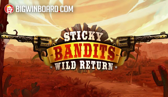 Sticky Bandits Wild Return